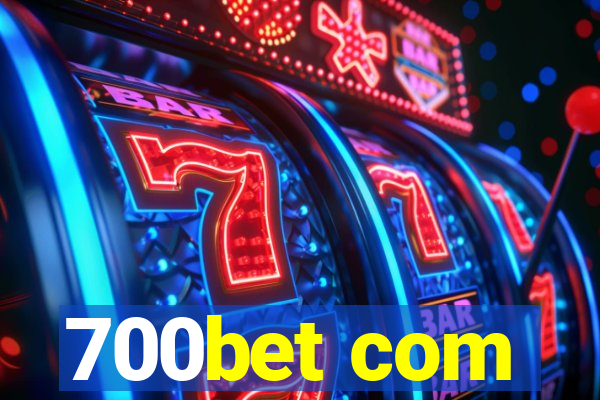 700bet com